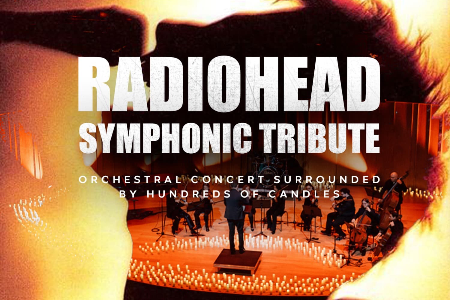 Radiohead Symphonic Tribute. קונצרט לאור נרות (20:00)